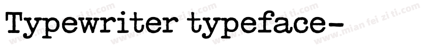 Typewriter typeface字体转换